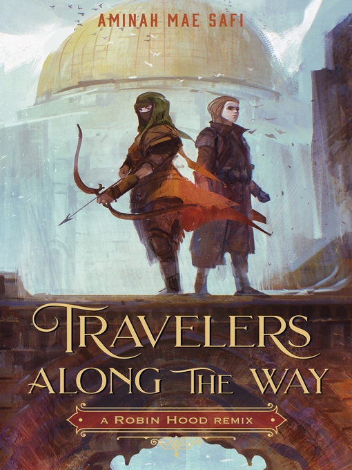 Title details for Travelers Along the Way by Aminah Mae Safi - Available